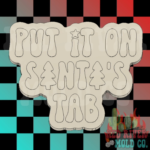 Put It On Santa's Tab Silicone Freshie Mold - Red River Mold Co