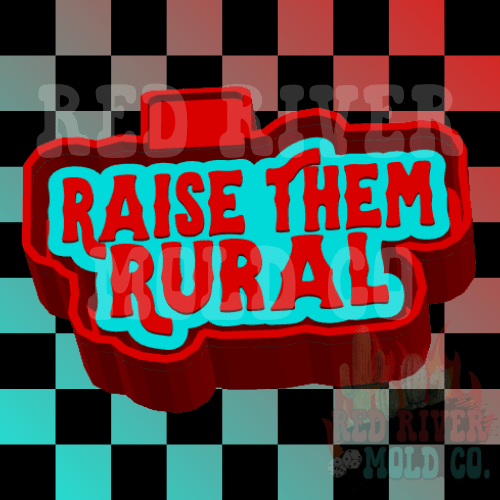 Raise Them Rural Silicone Freshie Mold - Red River Mold Co