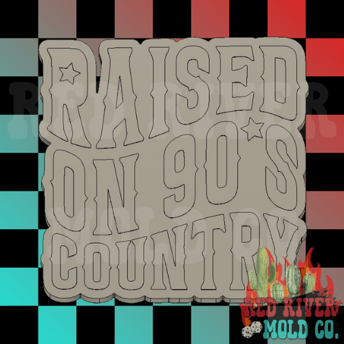 Raised on 90's Country Silicone Freshie Mold - Red River Mold Co