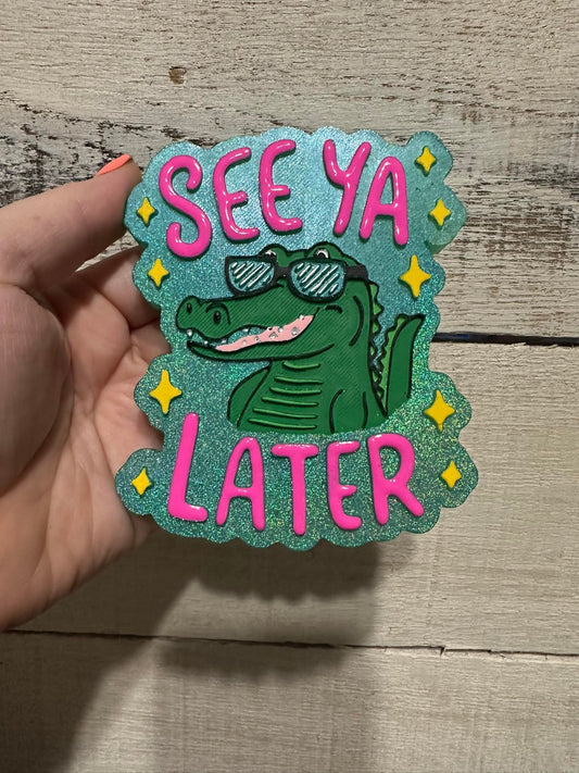 See Ya Later Alligator Silicone Freshie Mold