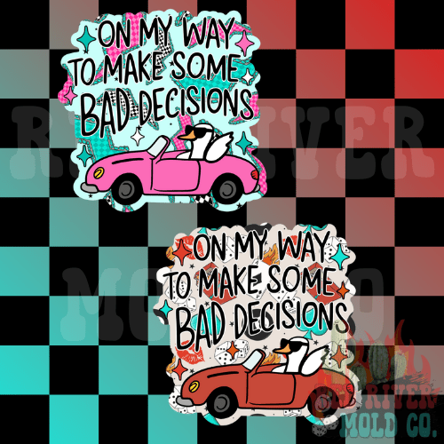 RRMC On My Way To Make Bad Decisions Goose cardstock grab bag - Red River Mold Co