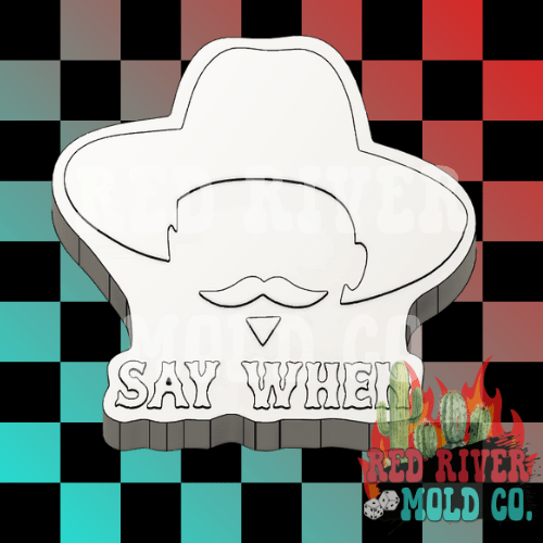 Say When Silicone Freshie Mold - Red River Mold Co