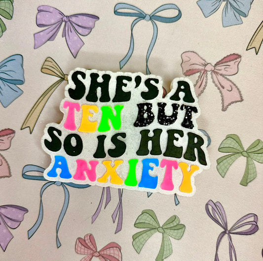 She's A Ten But So Is Her Anxiety Silicone Freshie Mold - Red River Mold Co