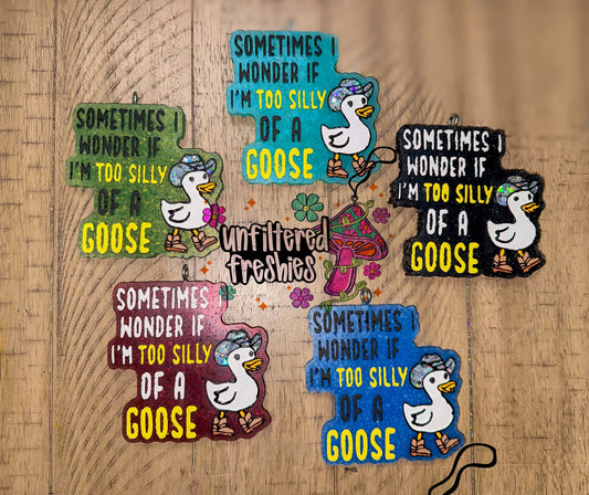 Sometime's I Wonder If I Am Too Silly of a Goose Silicone Freshie Mold - Red River Mold Co