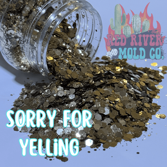 Sorry For Yelling Premium Chunky Glitter (Metallic) - Red River Mold Co