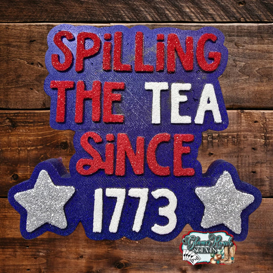 Spilling the tea since 1773 silicone freshie mold - Red River Mold Co