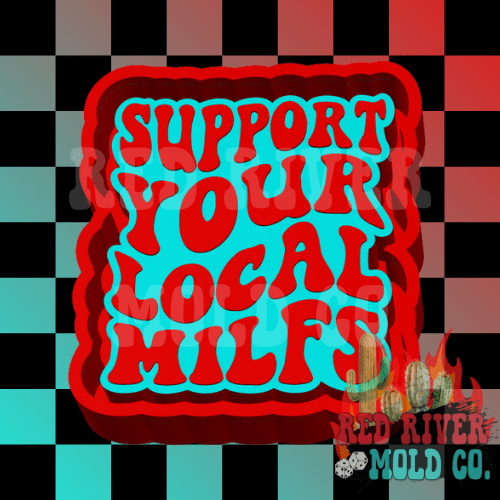 Support Your Local Milfs Silicone Freshie Mold (AGS Mold) - Red River Mold Co
