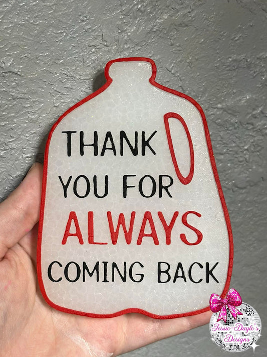Thank you for always coming back milk jug silicone freshie mold - Red River Mold Co