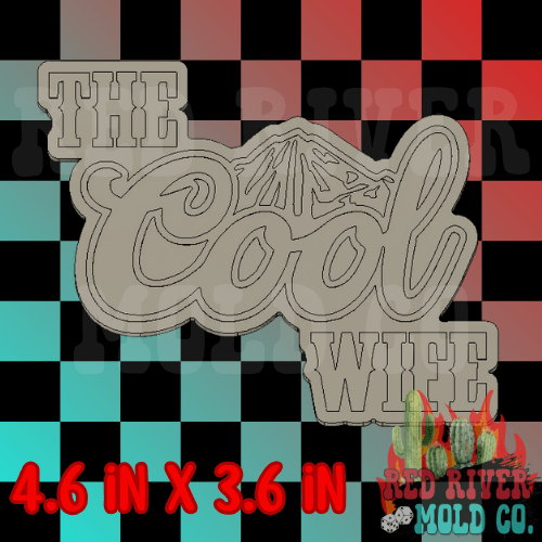 The Cool Wife Silicone Freshie Mold - Red River Mold Co