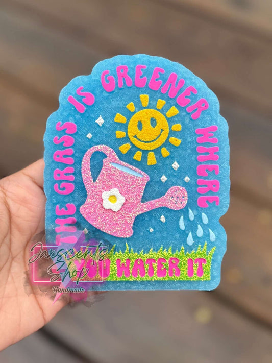 The Grass is greener where you water it Silicone Freshie Mold - Red River Mold Co