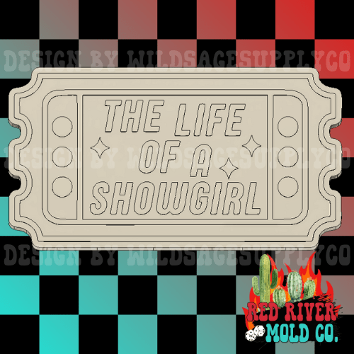The Life Of A Showgirl Ticket Silicone Freshie Mold - Red River Mold Co