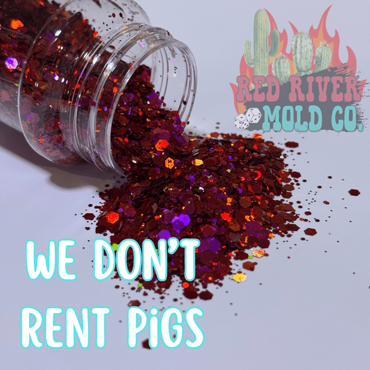 We don’t rent pigs Premium Chunky Glitter (Hologrpahic) - Red River Mold Co