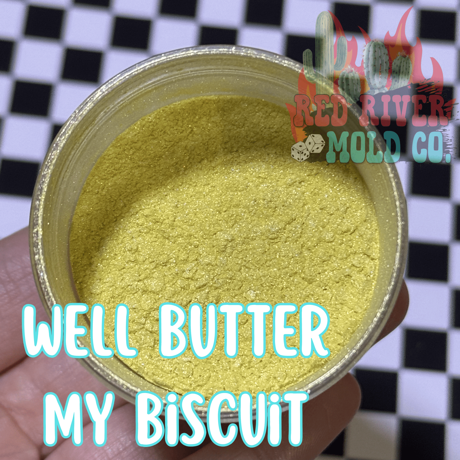 Well butter my biscuit Premium Mica Powder - Red River Mold Co